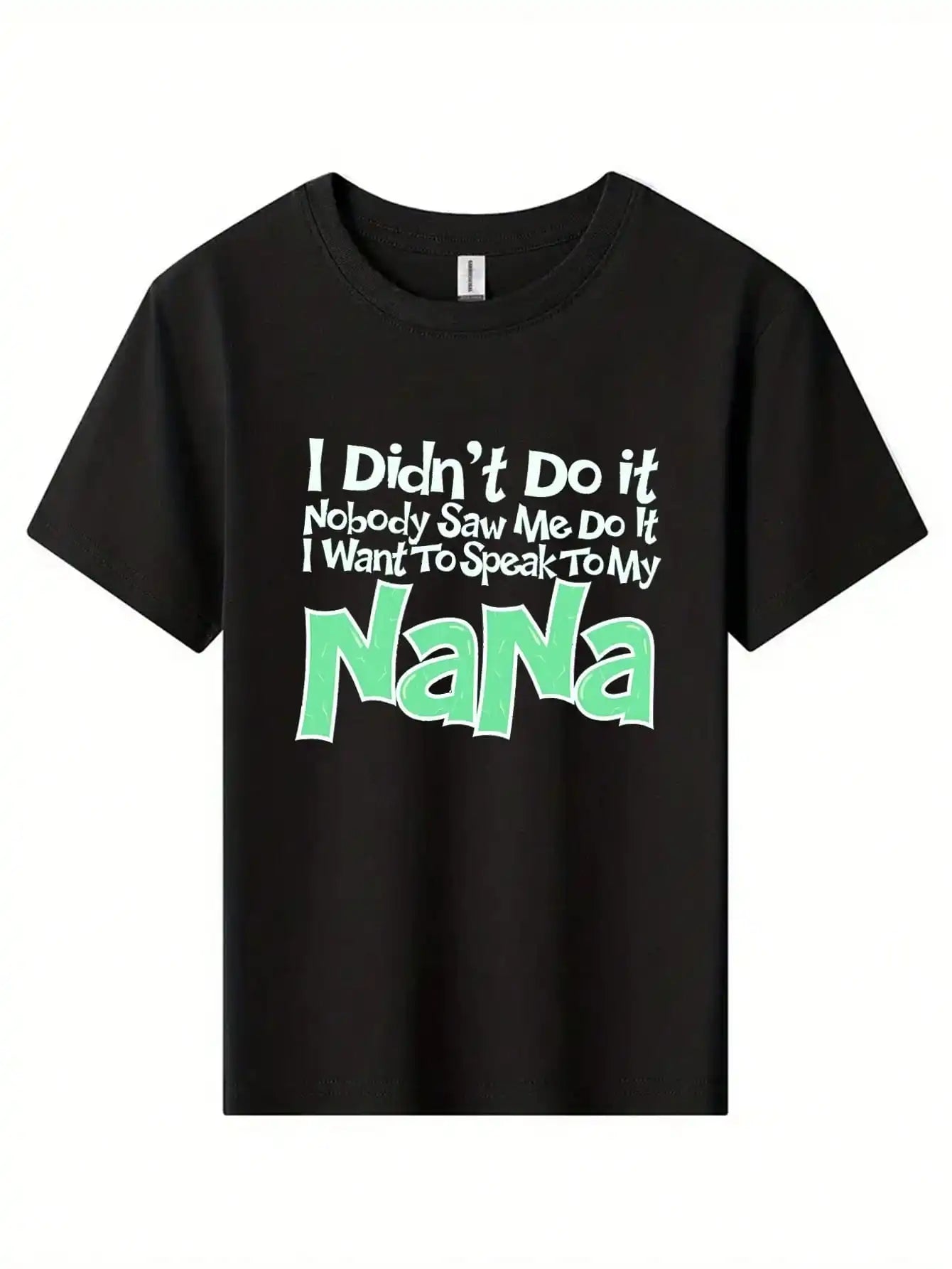 Tween Boys Humorous Cotton Graphic Tees, Black Casual With "I Didn't Do It Nobody Saw Me Do It I Want To Speak To My Nana,"